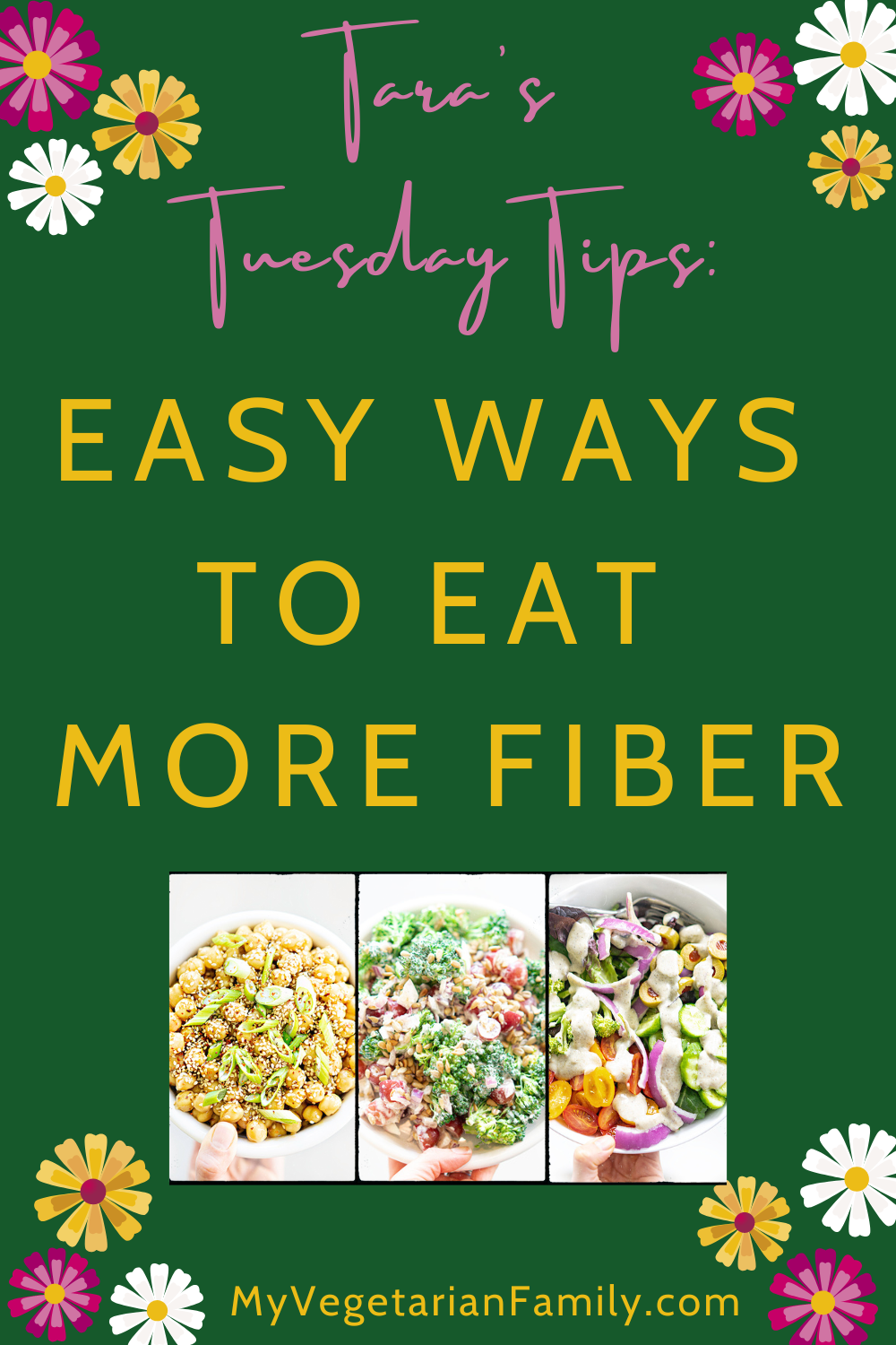 Easy Ways to Eat More Fiber | My Vegetarian Family | Tara's Tuesday Tips #eatmorefiber
