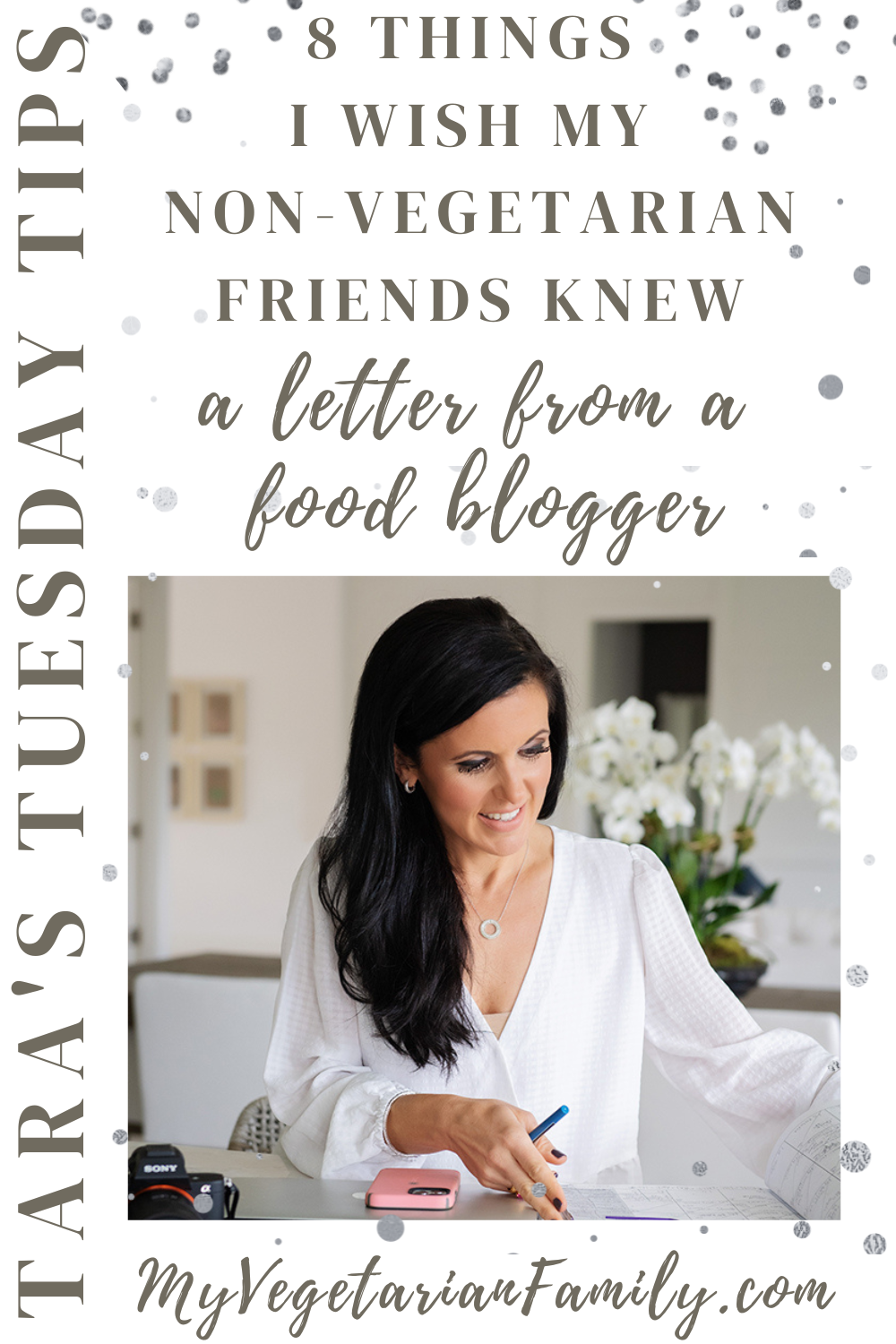 8 Things I Wish My Non-Vegetarian Friends Knew | Tara's Tuesday Tips | My Vegetarian Family #letterfromafoodblogger