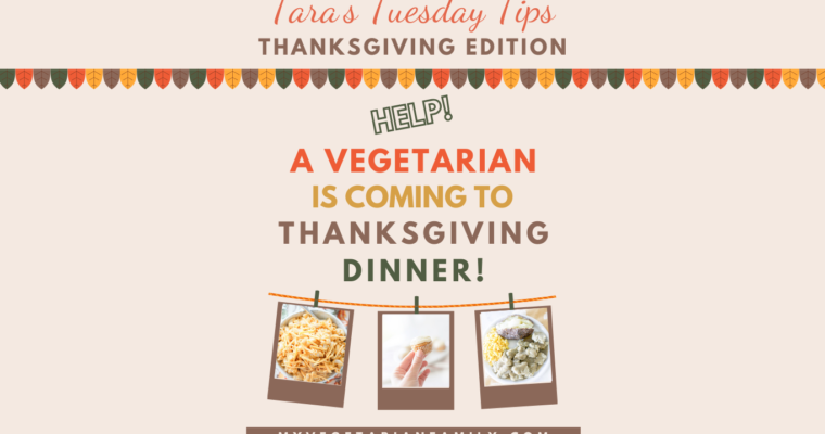 Welcoming a Vegetarian to Thanksgiving Dinner
