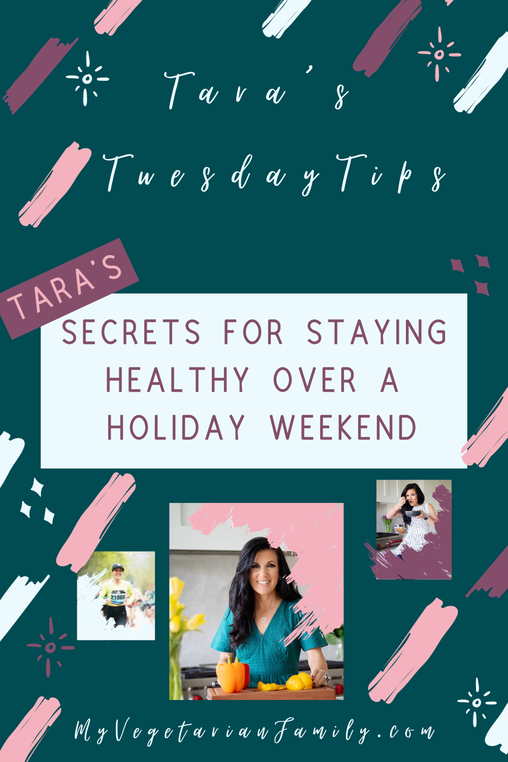 Secrets For Staying Healthy Over a Holiday Weekend | My Vegetarian Family | Tara's Tuesday Tips #healthyholidaysecrets