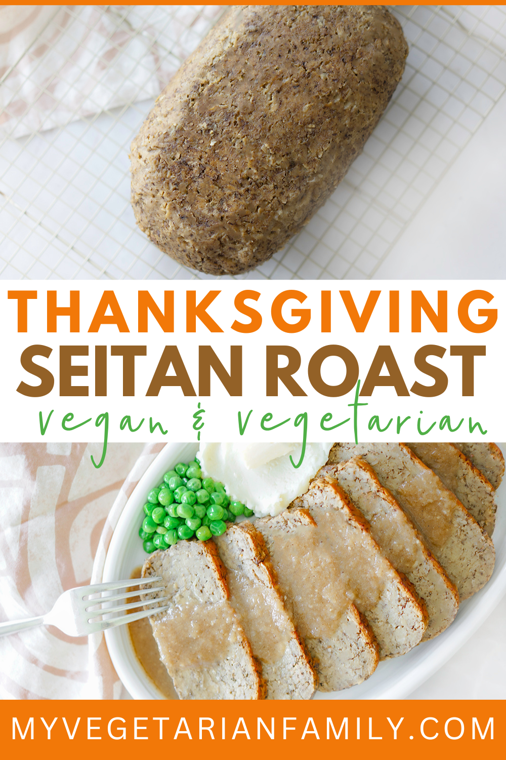 Thanksgiving Seitan Roast | My Vegetarian Family #veganthanksgivingroast #vegetarianthanksgivingroast #bakedseitan
