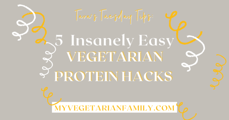 Easy Vegetarian Protein Hacks
