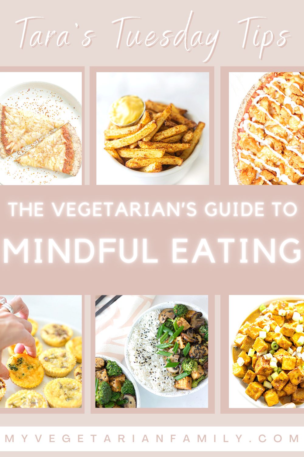 The Vegetarian's Guide to Mindful Eating | My Vegetarian Family | Tara's Tuesday Tips #vegetarianmindfuleating