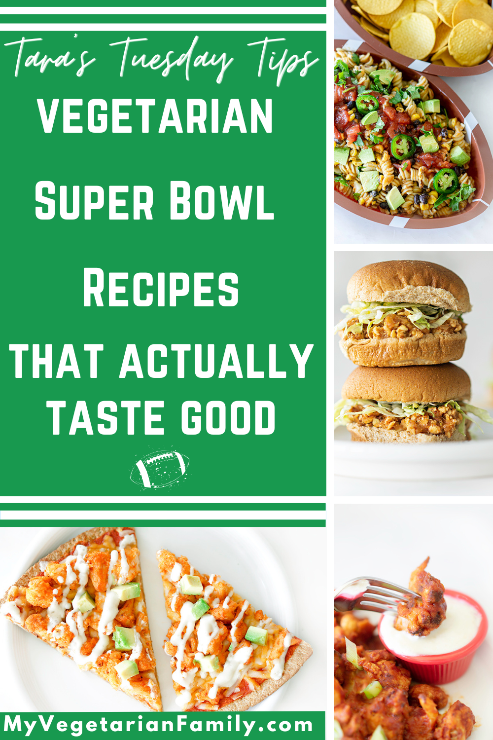 Vegetarian Super Bolw Recipes that Actually taste Good | Tara's Tuesday Tips | My Vegetarian Family #vegetariansuperbowl