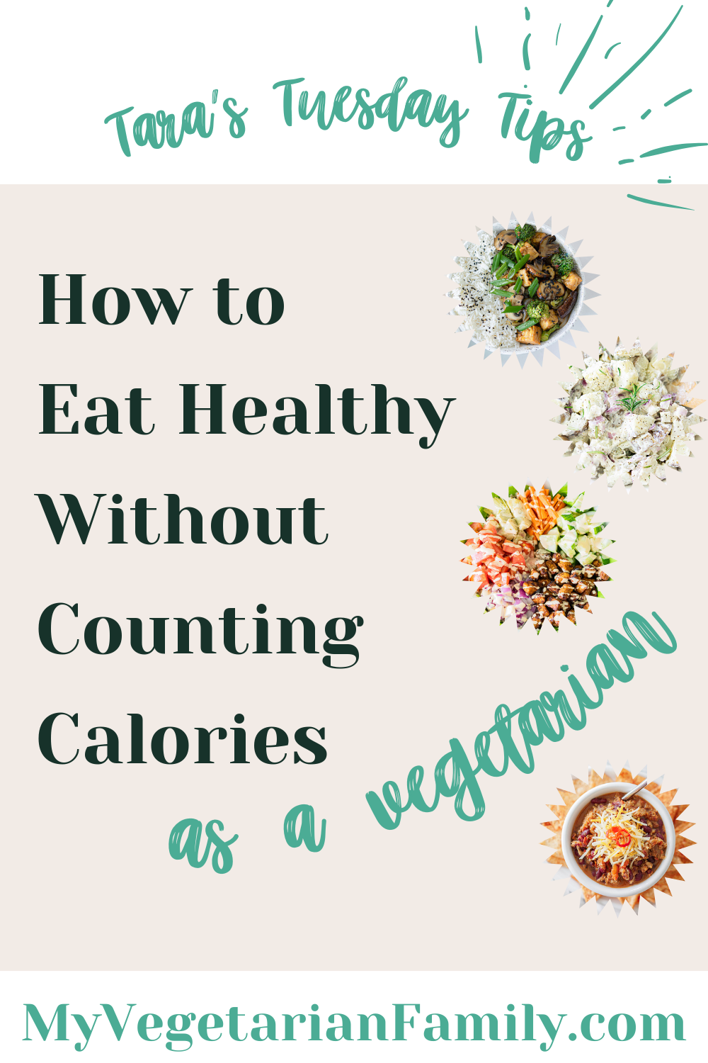 How to Eat Healthy Without Counting Calories | My Vegetarian Family #stopcountingcalories #tarastuesdaytips