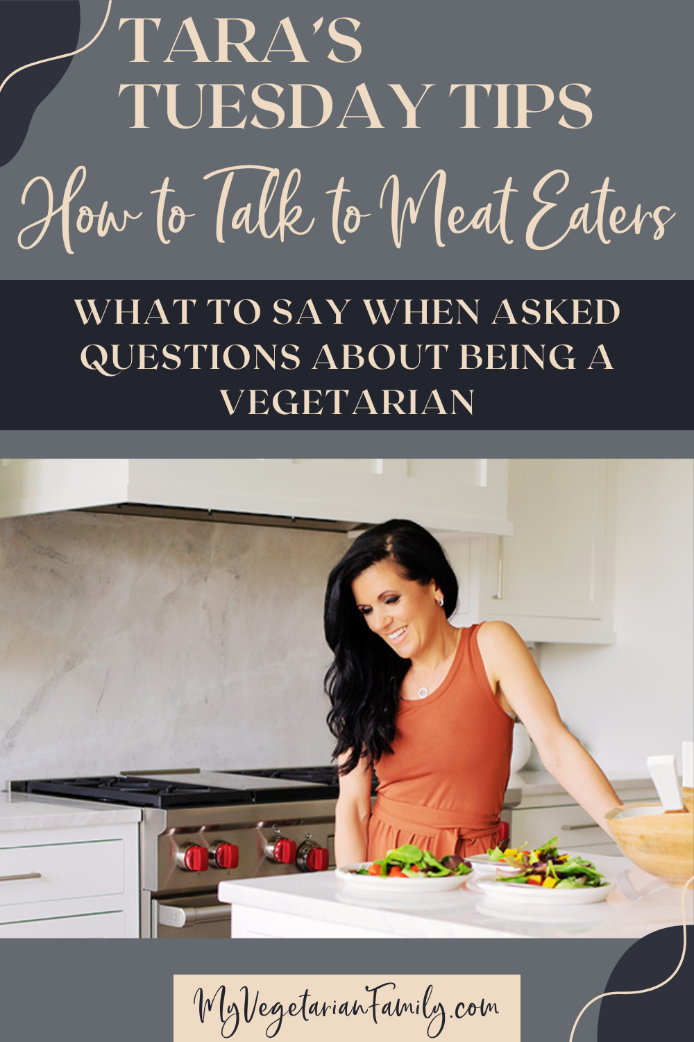 How to Talk to Meat Eaters | Tara's Tuesday Tips | My Vegetarian Family #tarastuesdaytips #howtotalkaboutvegetarians